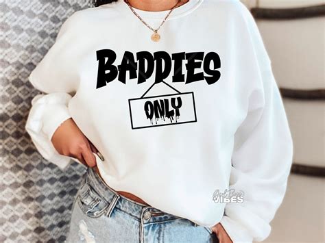 Baddies Only .